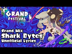 Shark Bytes (Extended Lyrics) - Splatoon 3: GRAND FESTIVAL