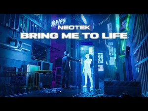NEOTEK - BRING ME TO LIFE [FULL VISUALISER]