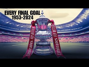 1 HOUR of EVERY FA Cup Final Goal (1953-2024)