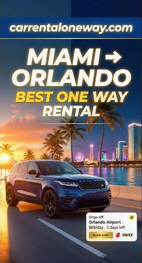 Miami to Orlando One Way Car Rental – Best Florida Road Trip Deals