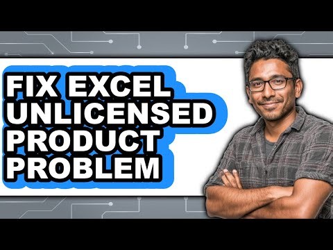 How to Fix Excel Unlicensed Product Problem - Easy Guide