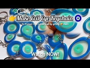"How to Make Easy & Beautiful Evil Eye Resin Keychain Full Tutorial for Beginners"🧿💗✨