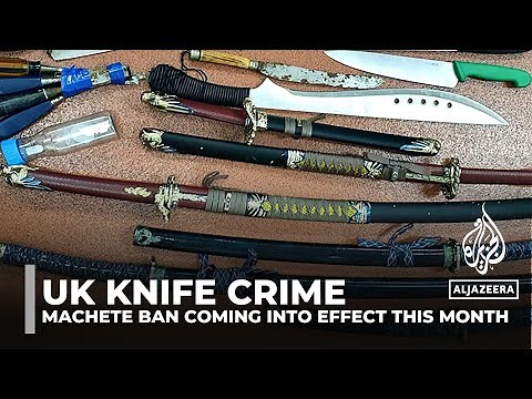 UK knife crime: Machete ban coming into effect this month