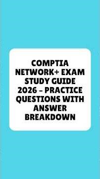 CompTIA Network+ Exam Study Guide 2026 Practice Questions With Answer Breakdown