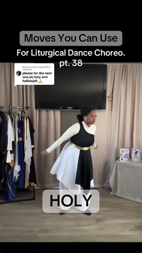 pt. 38 Liturgical Dance Moves You Can Use