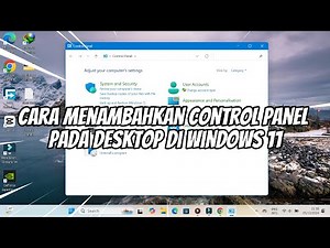 Cara Menambahkan Control Panel pada Desktop di Windows 11
