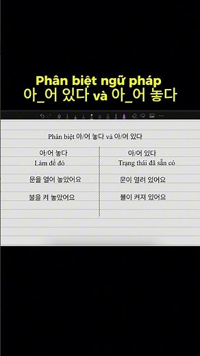 Phân biệt ngữ pháp tiếng Hàn 아/어 있다 và 아/어 놓다 – giống mà khác, sai là “lệch nghĩa”