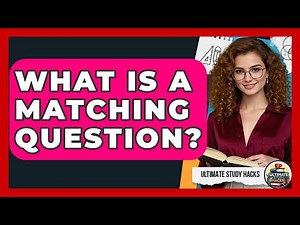 What Is A Matching Question? - Ultimate Study Hacks