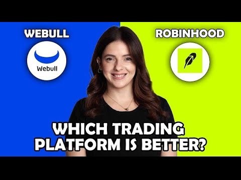 Webull vs Robinhood: Which Trading Platform is Better?