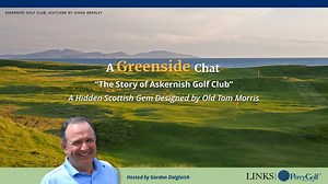 A Greenside Chat: "The Story of Askernish Golf Club" ~ A Hidden Scottish Gem Designed by Old Tom Morris This week our guest for a Greenside Chat is Ralph Thompson, Chairman of the Restoration Project at Askernish Golf Club, a hidden Scottish gem designed by Old Tom Morris on the remote Isle of South Uist that puts the expression authentic experience to the test as well as any other club. Ralph discusses the club's unique history, its impressive restoration project, and some of the many touches t