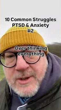 10 Common Struggles for people with PTSD & anxiety. Over Thinking Everything.