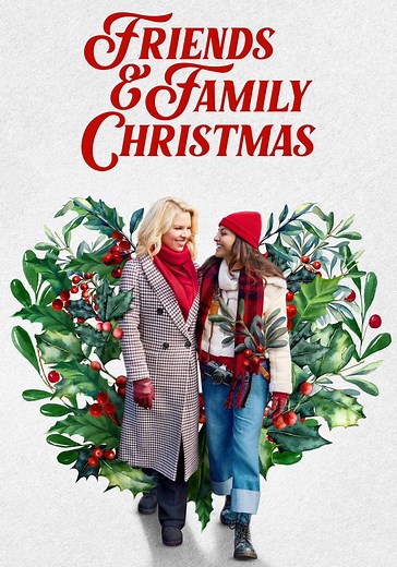Friends & Family Christmas filme - Onde assistir