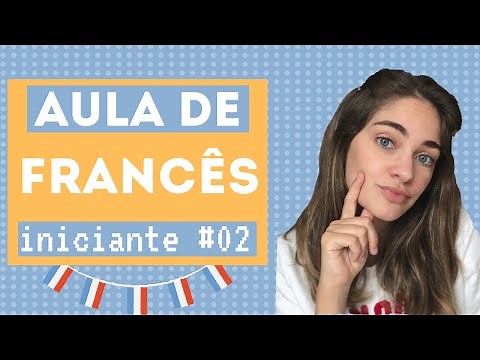 AULA DE FRANCÊS para INICIANTES 02 | francês básico