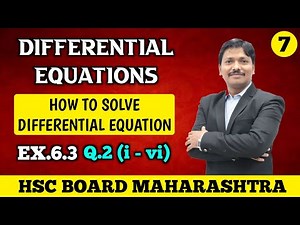 Differential Equations Ex.6.3 Part 7 | 12th Maths-II New Syllabus 2020 Maharashtra Board| Dinesh Sir