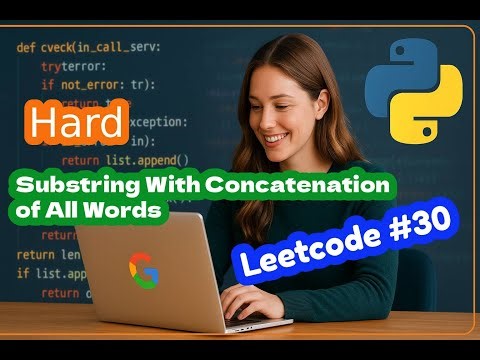 Leetcode 30 - Substring With Concatenation of All Words - Hard
