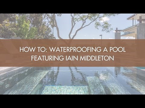 How To: Waterproofing a Pool
