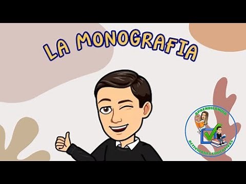 LA MONOGRAFÍA QUÉ ES PARA QUÉ SIRVE SUS CARACTERÍSTICAS | EXPLICADO SÚPER FÁCIL