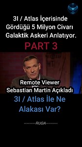 4.8K views · 89 reactions | Remote viewing (uzaktan görme / algı temelli keşif) uzmanıı Sébastien Martin, uzaktan izleme (remote viewing) sırasında ortaya çıkardığı bilgileri aktarıyor. 3I / Atlas İçerisinde gördüğü 5 milyon civarı Galaktik askeri anlatıyor. Cosmic Disclosure’ın bu bölümünü linkten izleyebilirsinz: https://shorturl.at/yzcJX | Ruga Gelişim | Facebook