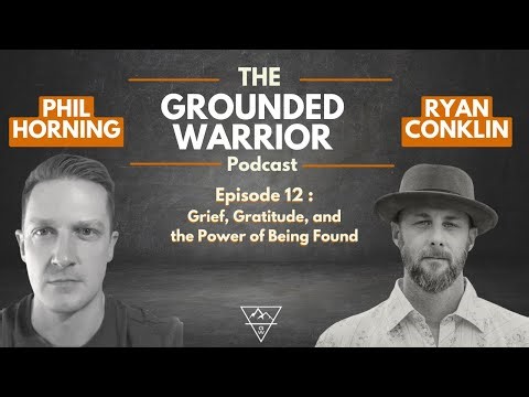 Ryan Conklin: Grief, Gratitude, and the Power of Being Found