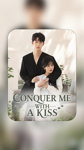 Conquer Me with a Kiss👉https://netshort.com/base/n/za0VWVW #NetShort #shortdrama | Netshort Drama