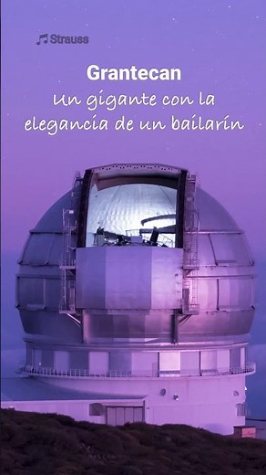 🔭 Gran Telescopio Canarias (Grantecan), un gigante con alma de bailarín 🕺 #astronomy #telescope