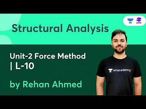 Structural Analysis L:10 | Unit-2 Force Method | Planet GATE | CIVIL ENGINEERING