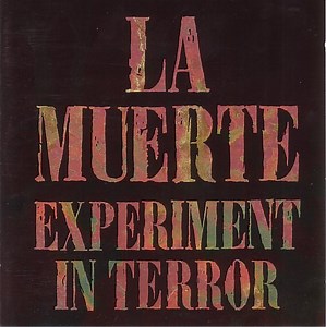 La Muerte - Experiment In Terror