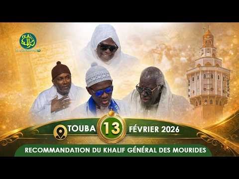 Recommandation du Khalif Général des Mourides | Grande Journée Qacida & Coran à Touba - 13 fév. 2026