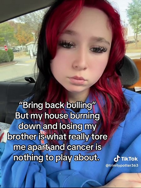 Me and my brother both had cancer and there’s nothing to play about my mom already lost one kid when he was only six. I’m still lucky to even be here. Nobody understands besides the people who has been in that situation what it feels like to lose everything in one house fire. When you grow up being bullied getting told that you stunk because you lived in a camper for a whole year because you had nowhere else to go and had no money like everybody else. Bull bullying is not funny. A lot of kids ha