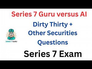 Dirty Thirty Plus Other Securities and Suitability. Series 7 Exam Prep