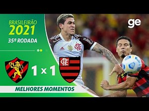 SPORT 1 x 1 FLAMENGO | MELHORES MOMENTOS | 35ª RODADA BRASILEIRÃO 2021 | ge.globo