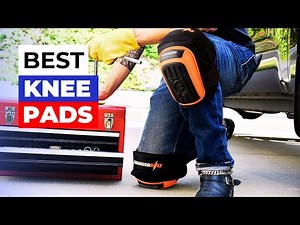 Best Knee Pads 2026 🦵 Top Picks for Work, Construction & DIY