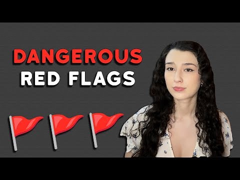 Dangerous red flags to NEVER ignore in a person