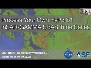 ASF NISAR Early Adopter Workshop (Jan. 2024): Process Your Own HyP3 S1 InSAR GAMMA SBAS Time Series