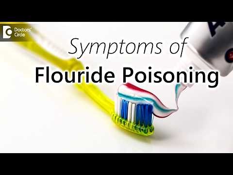 What are the symptoms of Flouride Poisoning? - Dr. Omar Farookh