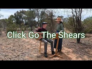 Click Go the Shears (traditional Aussie folk song)