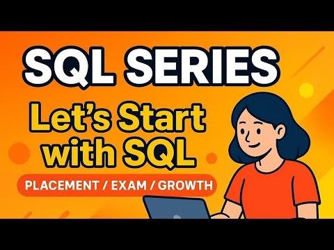 L1 : Let's start with SQL || Complete SQL course 2025