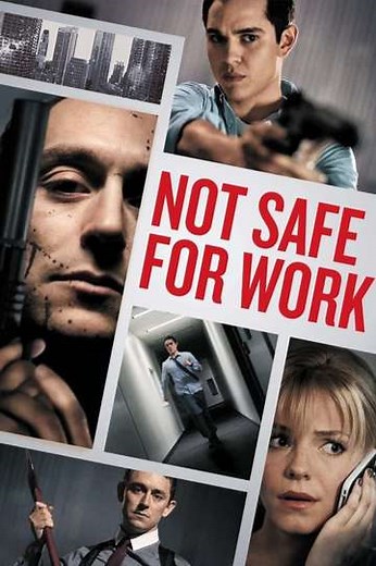 Not Safe for Work (2014) - Movie