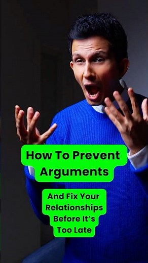 The Secret To Preventing Arguments In Relationships
