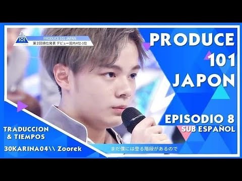 Produce 101 JAPON | Episodio 1 al 8 Sub Español