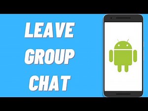 How To Leave Group Chat On Android