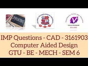 IMP Questions CAD | Computer Aided Design - 3161903 IMP Questions | GTU Mechanical Engineering IMP