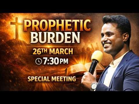 आत्मिक बोझ है आपके अंदर ? | DO YOU HAVE A PROPHETIC BURDEN | PS.ARUL THOMAS | DAY 11