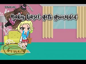 Baby hazel gets grounded intro