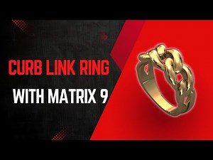 Creating Custom Curb Link Rings in Matrix 9 – Full Tutorial