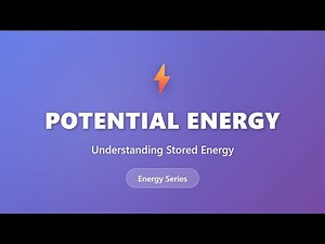 Potential Energy Explained: Stored Energy Due to Position & Configuration