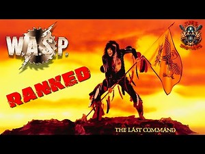 WASP's The Last Command Unleashed Pure Metal Mayhem