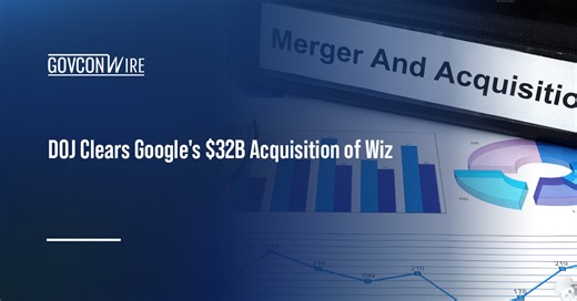 DOJ Clears Google's $32B Acquisition of Wiz
