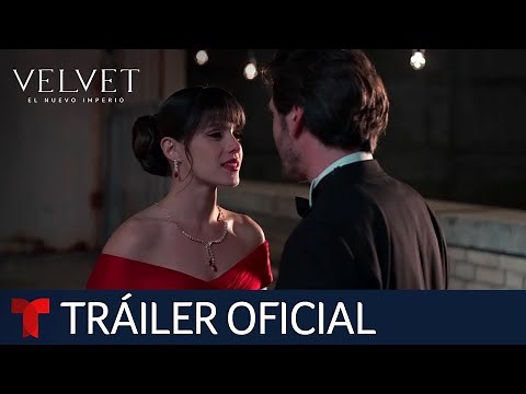 Mira el tráiler oficial de Velvet El Nuevo Imperio | Telemundo Series