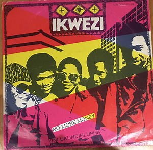 Ikwezi - No More Money/ Yini Ukundihlupha